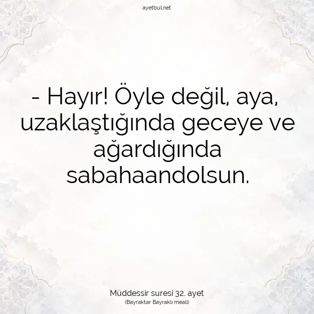 Ayetbul | Kuran Mealleri | Quran | Müddessir suresi 32. ayet
