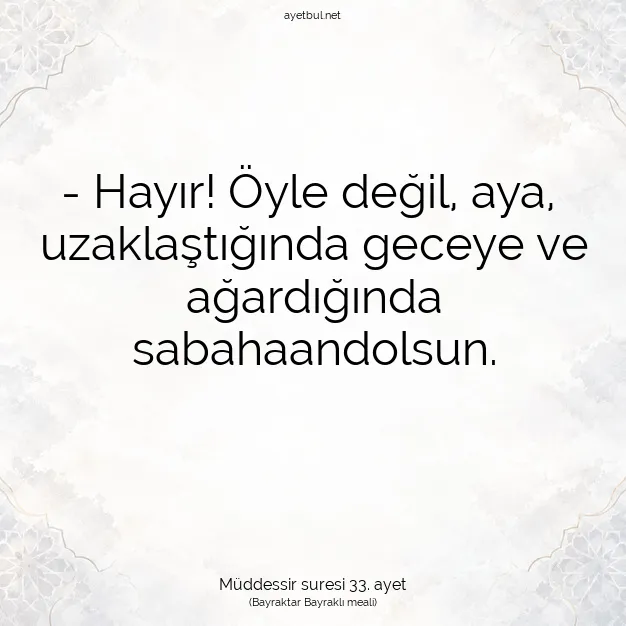Ayetbul | Kuran Mealleri | Quran | Müddessir suresi 33. ayet