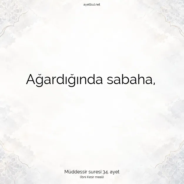 Ayetbul | Kuran Mealleri | Quran | Müddessir suresi 34. ayet