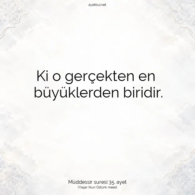 Ayetbul | Kuran Mealleri | Quran | Müddessir suresi 35. ayet