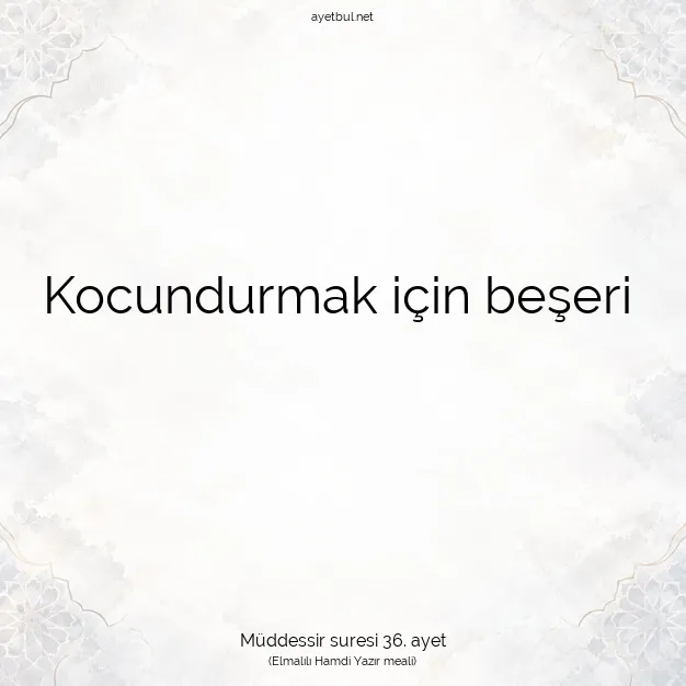 Ayetbul | Kuran Mealleri | Quran | Müddessir suresi 36. ayet