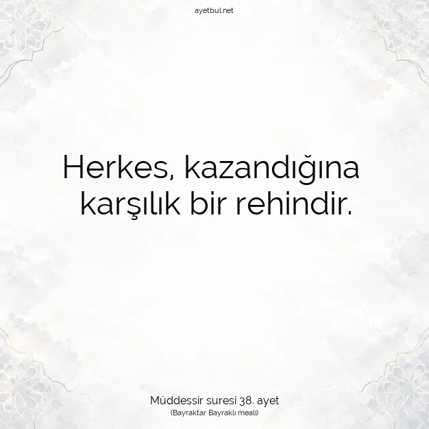 Ayetbul | Kuran Mealleri | Quran | Müddessir suresi 38. ayet