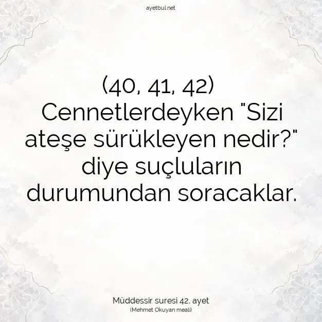 Ayetbul | Kuran Mealleri | Quran | Müddessir suresi 42. ayet