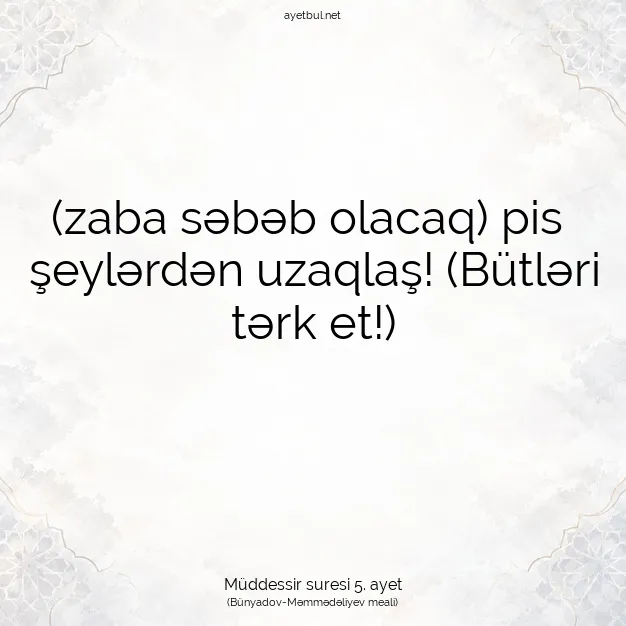 Ayetbul | Kuran Mealleri | Quran | Müddessir suresi 5. ayet