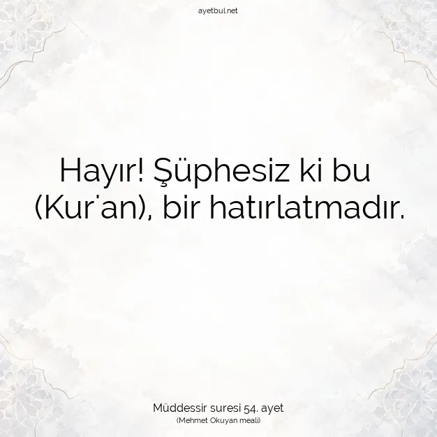Ayetbul | Kuran Mealleri | Quran | Müddessir suresi 54. ayet