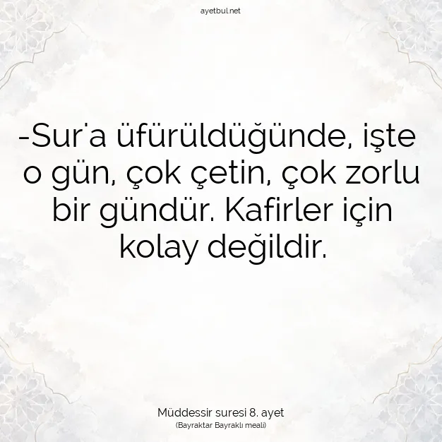 Ayetbul | Kuran Mealleri | Quran | Müddessir suresi 8. ayet