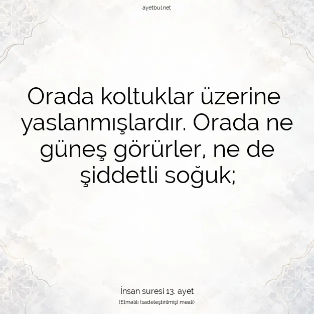 Ayetbul | Kuran Mealleri | Quran | İnsan suresi 13. ayet