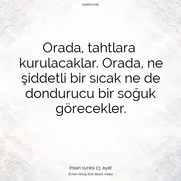 Ayetbul | Kuran Mealleri | Quran | İnsan suresi 13. ayet