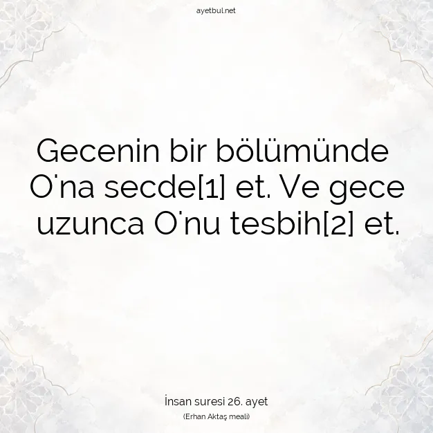 Ayetbul | Kuran Mealleri | Quran | İnsan suresi 26. ayet