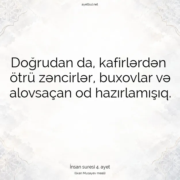 Ayetbul | Kuran Mealleri | Quran | İnsan suresi 4. ayet