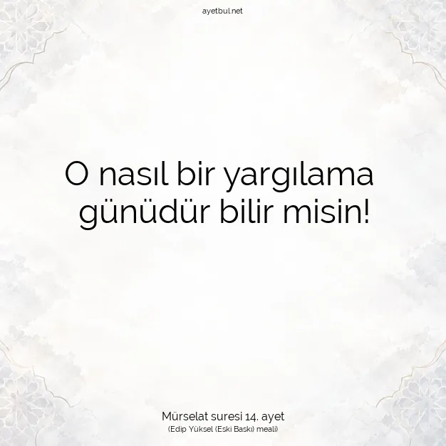 Ayetbul | Kuran Mealleri | Quran | Mürselat suresi 14. ayet