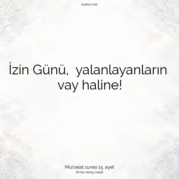 Ayetbul | Kuran Mealleri | Quran | Mürselat suresi 15. ayet