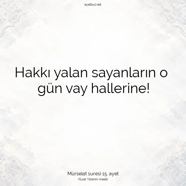 Ayetbul | Kuran Mealleri | Quran | Mürselat suresi 15. ayet