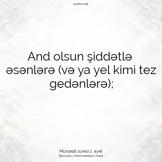 Ayetbul | Kuran Mealleri | Quran | Mürselat suresi 2. ayet