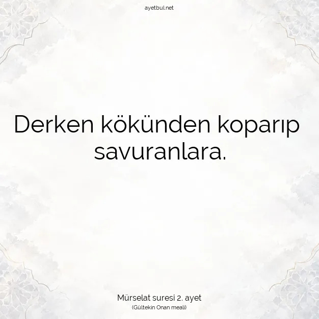 Ayetbul | Kuran Mealleri | Quran | Mürselat suresi 2. ayet