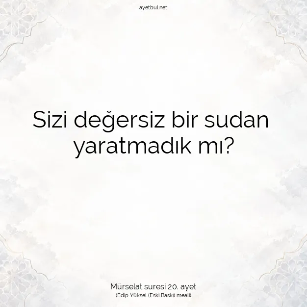 Ayetbul | Kuran Mealleri | Quran | Mürselat suresi 20. ayet