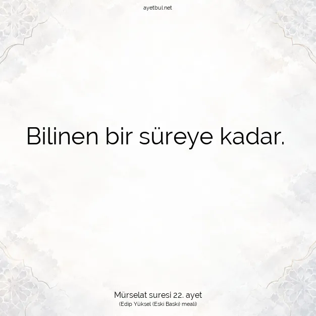 Ayetbul | Kuran Mealleri | Quran | Mürselat suresi 22. ayet