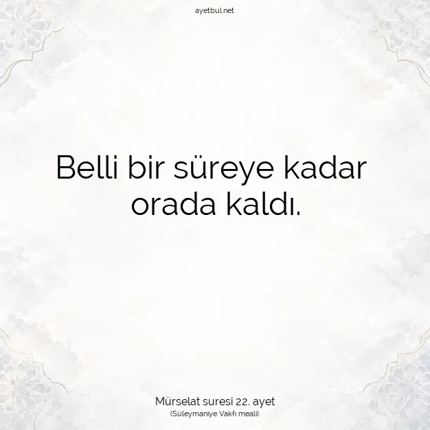 Ayetbul | Kuran Mealleri | Quran | Mürselat suresi 22. ayet