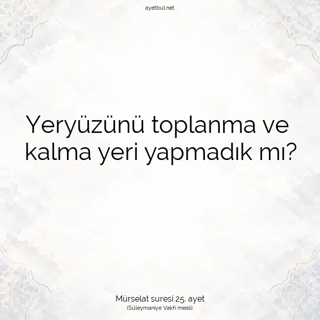 Ayetbul | Kuran Mealleri | Quran | Mürselat suresi 25. ayet