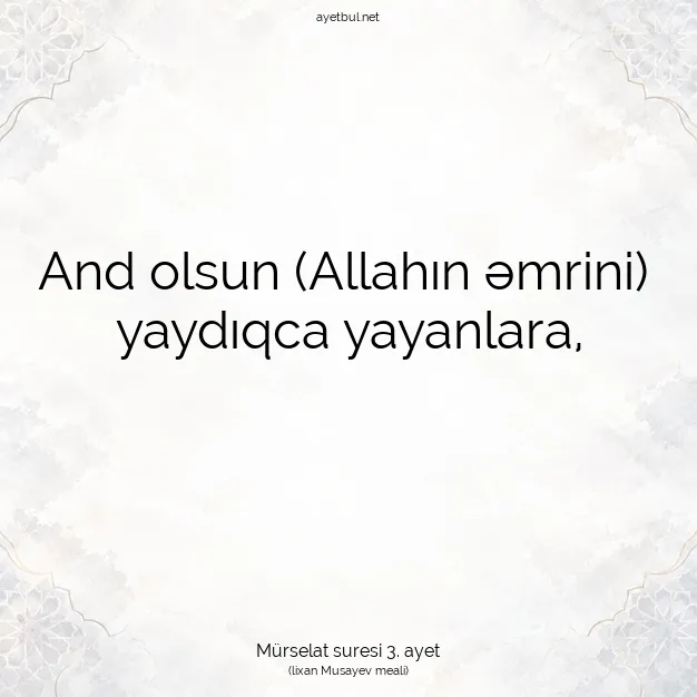 Ayetbul | Kuran Mealleri | Quran | Mürselat suresi 3. ayet
