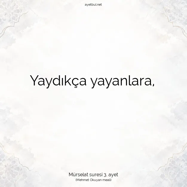 Ayetbul | Kuran Mealleri | Quran | Mürselat suresi 3. ayet