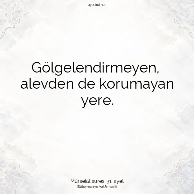 Ayetbul | Kuran Mealleri | Quran | Mürselat suresi 31. ayet