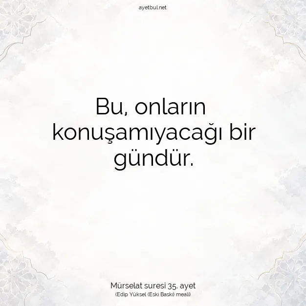 Ayetbul | Kuran Mealleri | Quran | Mürselat suresi 35. ayet