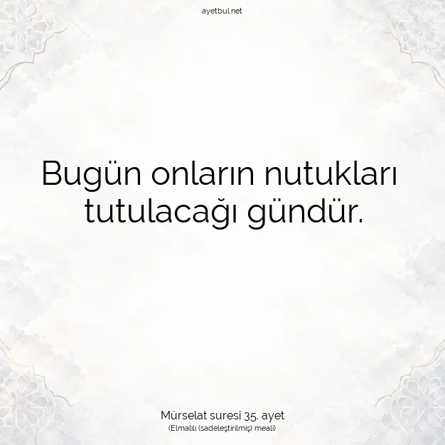 Ayetbul | Kuran Mealleri | Quran | Mürselat suresi 35. ayet