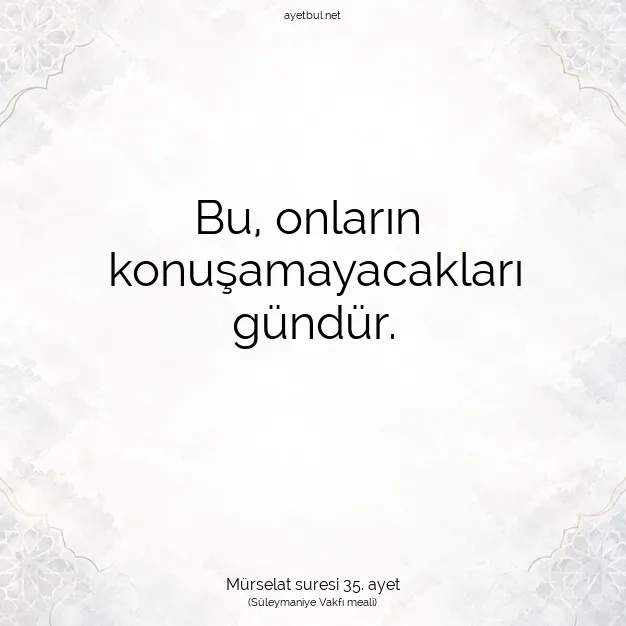 Ayetbul | Kuran Mealleri | Quran | Mürselat suresi 35. ayet
