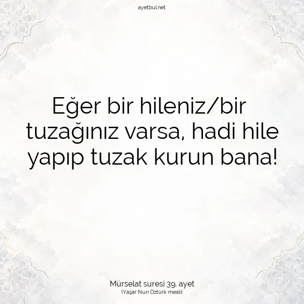 Ayetbul | Kuran Mealleri | Quran | Mürselat suresi 39. ayet
