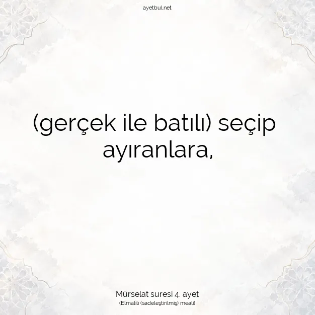 Ayetbul | Kuran Mealleri | Quran | Mürselat suresi 4. ayet