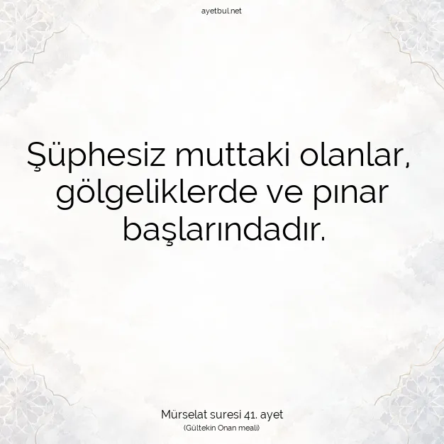 Ayetbul | Kuran Mealleri | Quran | Mürselat suresi 41. ayet