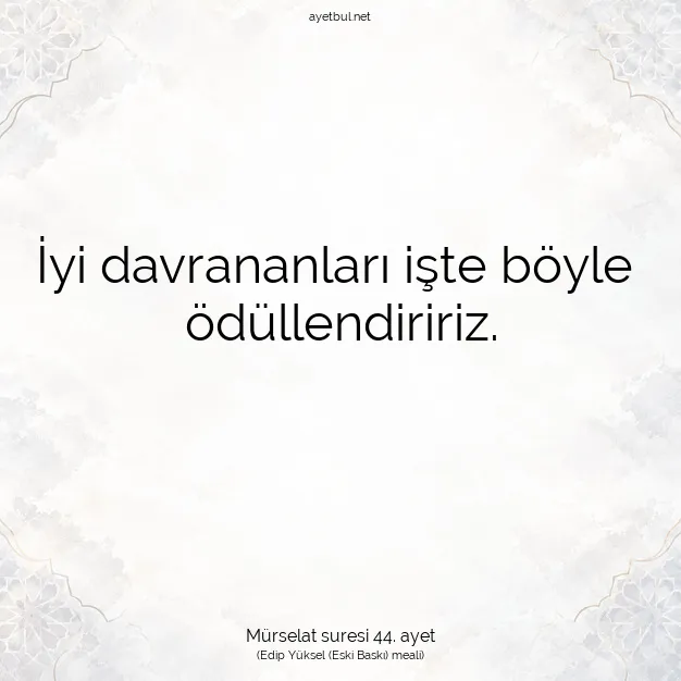 Ayetbul | Kuran Mealleri | Quran | Mürselat suresi 44. ayet