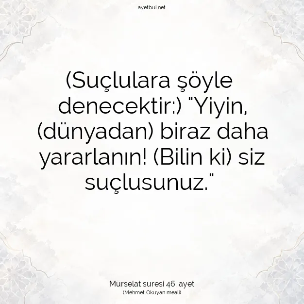Ayetbul | Kuran Mealleri | Quran | Mürselat suresi 46. ayet