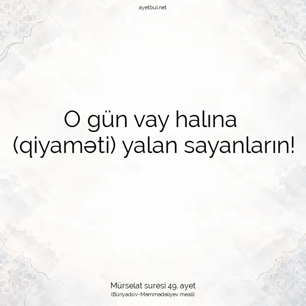 Ayetbul | Kuran Mealleri | Quran | Mürselat suresi 49. ayet