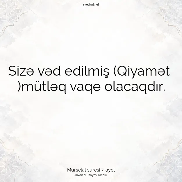 Ayetbul | Kuran Mealleri | Quran | Mürselat suresi 7. ayet