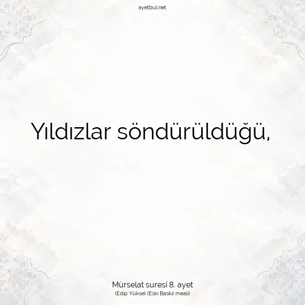 Ayetbul | Kuran Mealleri | Quran | Mürselat suresi 8. ayet