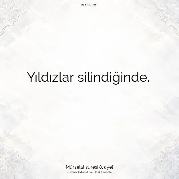 Ayetbul | Kuran Mealleri | Quran | Mürselat suresi 8. ayet