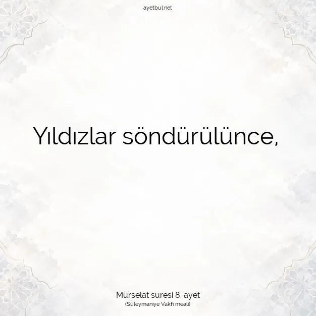 Ayetbul | Kuran Mealleri | Quran | Mürselat suresi 8. ayet