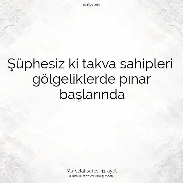 Ayetbul | Kuran Mealleri | Quran | Mürselat suresi 41. ayet