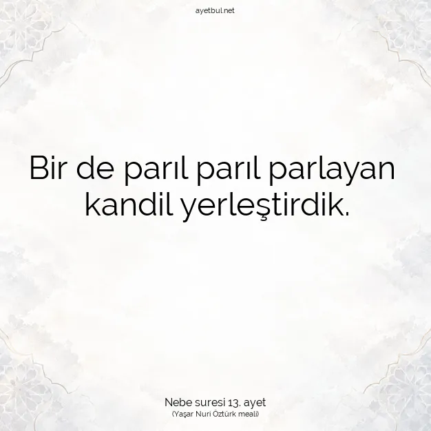 Ayetbul | Kuran Mealleri | Quran | Nebe suresi 13. ayet