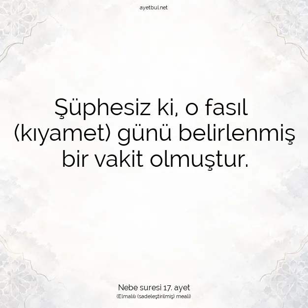 Ayetbul | Kuran Mealleri | Quran | Nebe suresi 17. ayet