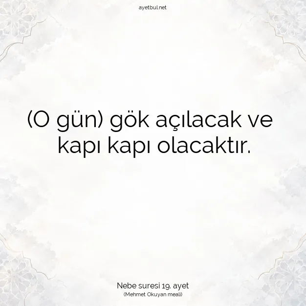 Ayetbul | Kuran Mealleri | Quran | Nebe suresi 19. ayet