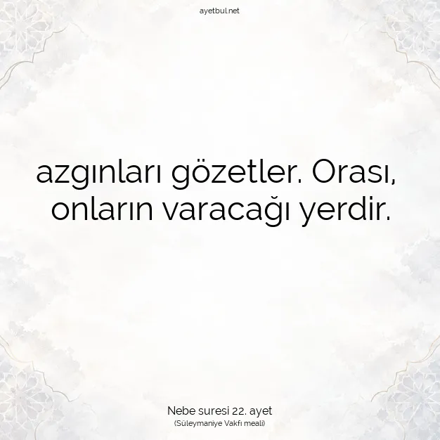 Ayetbul | Kuran Mealleri | Quran | Nebe suresi 22. ayet