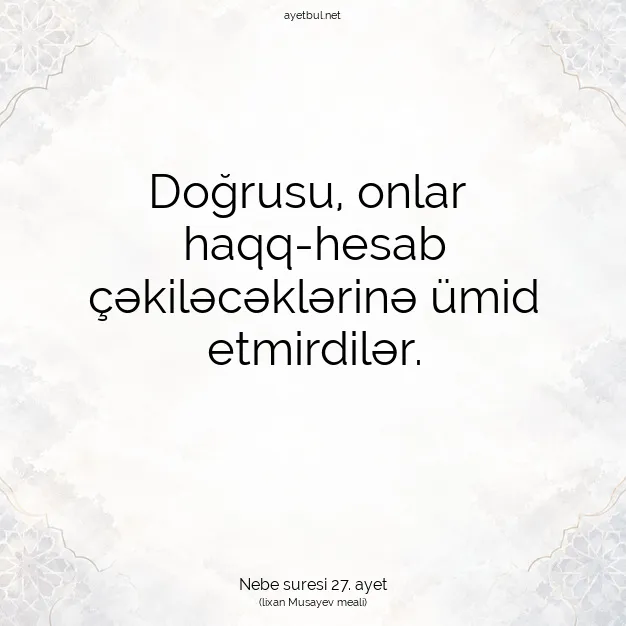 Ayetbul | Kuran Mealleri | Quran | Nebe suresi 27. ayet