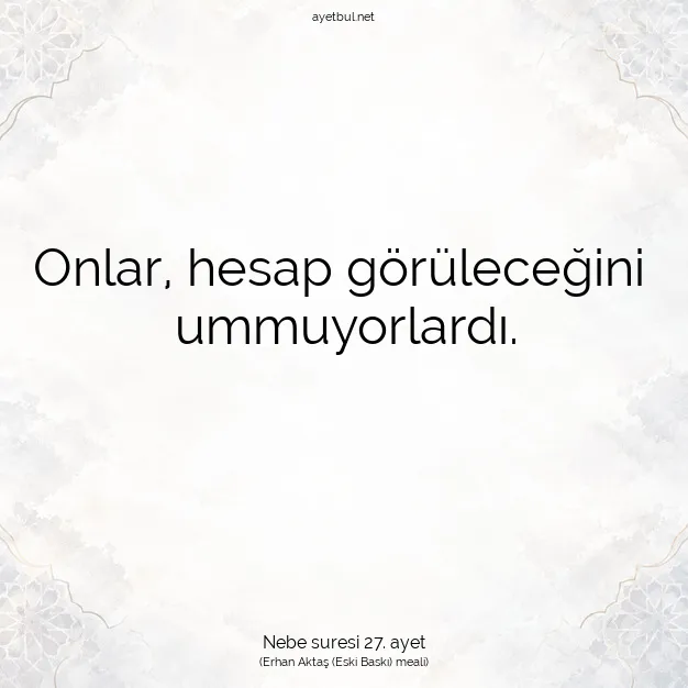 Ayetbul | Kuran Mealleri | Quran | Nebe suresi 27. ayet