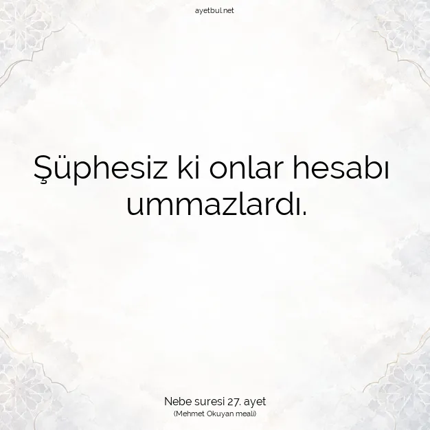 Ayetbul | Kuran Mealleri | Quran | Nebe suresi 27. ayet