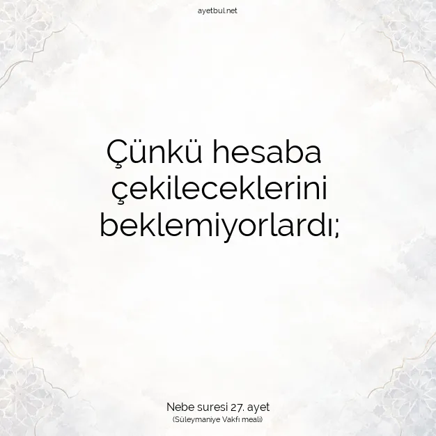 Ayetbul | Kuran Mealleri | Quran | Nebe suresi 27. ayet