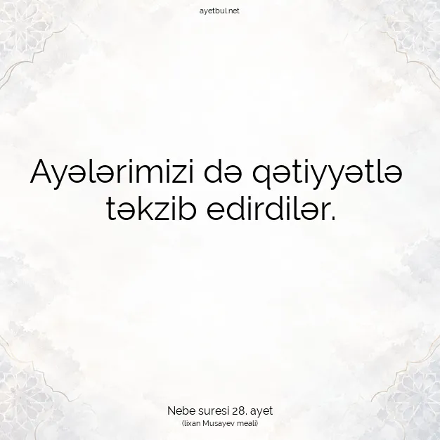 Ayetbul | Kuran Mealleri | Quran | Nebe suresi 28. ayet