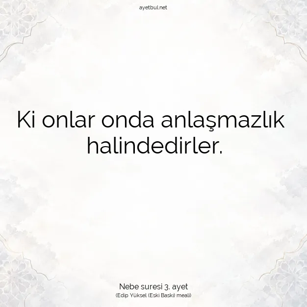 Ayetbul | Kuran Mealleri | Quran | Nebe suresi 3. ayet